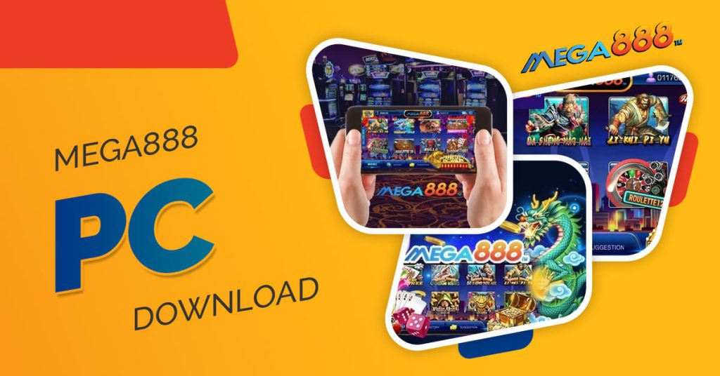 Mega888 PC Download